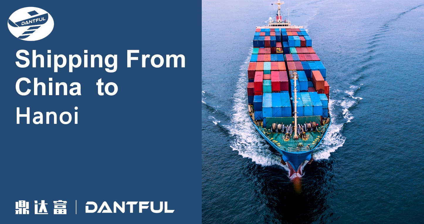 Shipping from China to Hanoi 2024