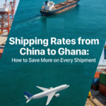 shipping rates from china to Ghana